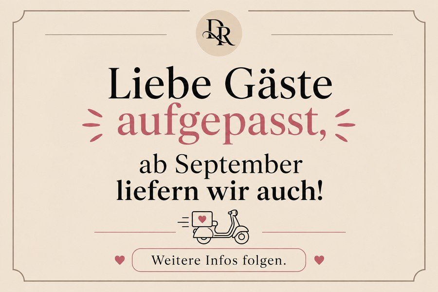 Liebe Gäste, aufgepasst: ab September liefern wir auch!